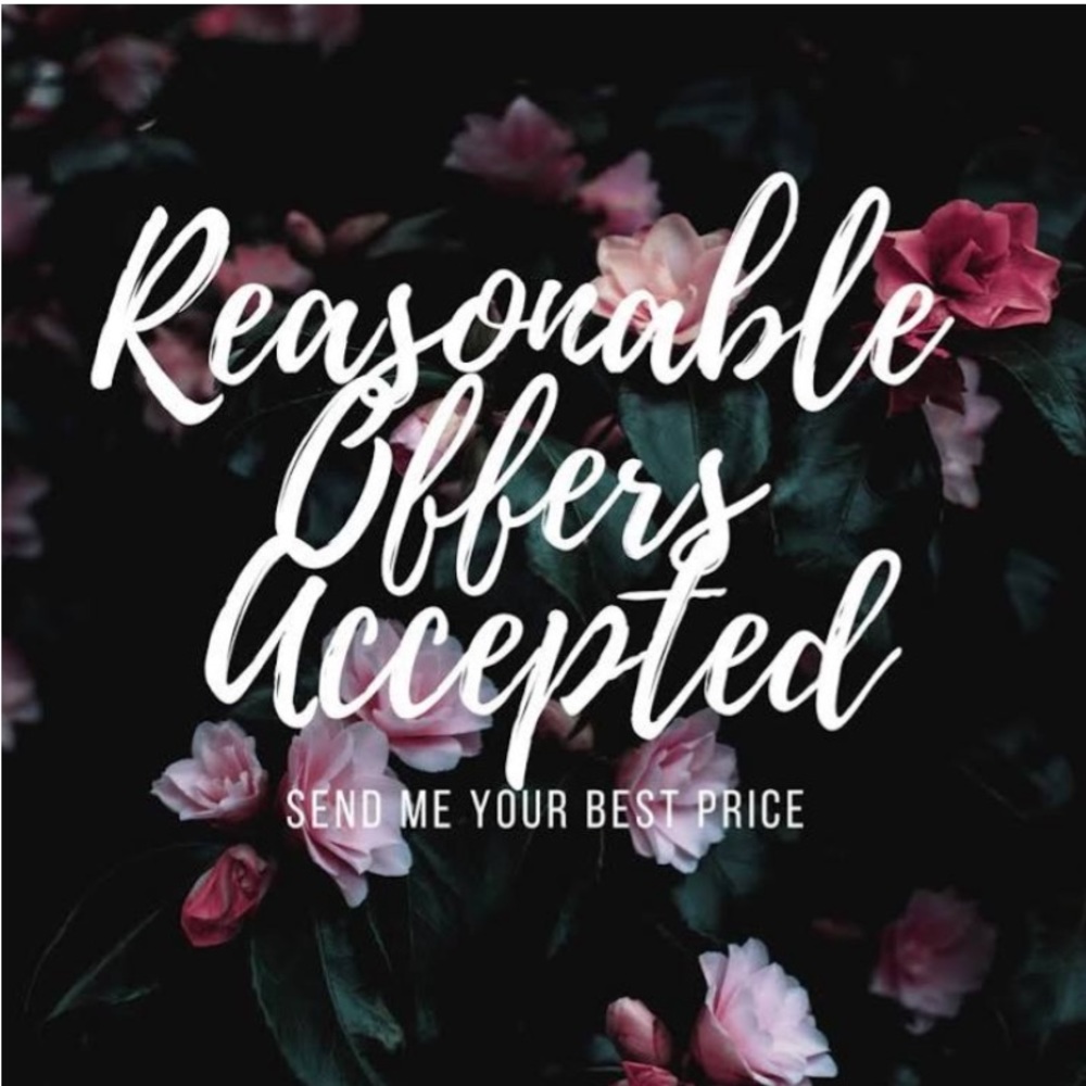 Reasonable offers consider